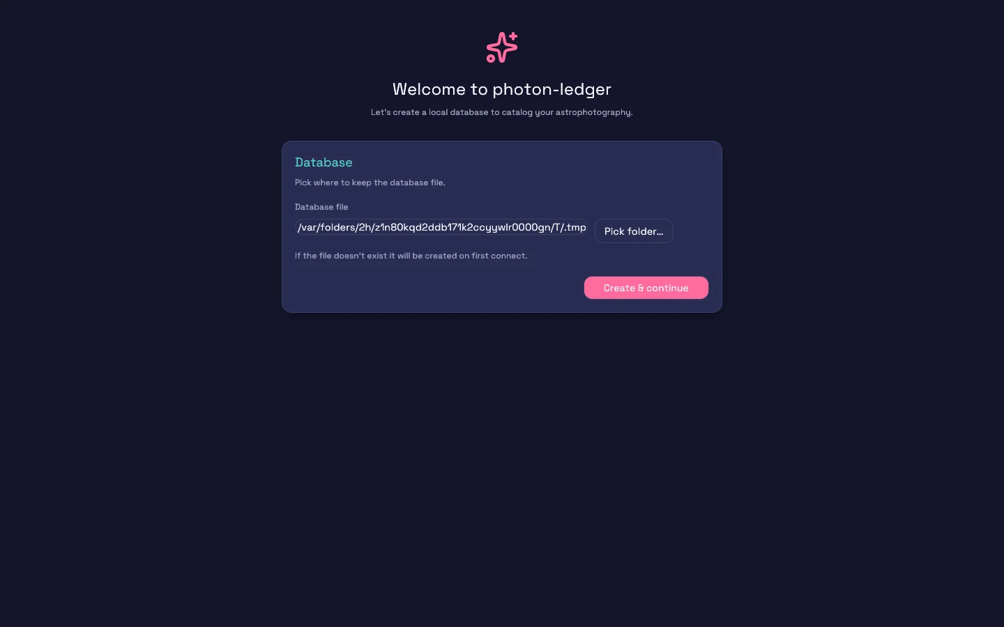 Database setup screen with a SQLite file path filled in and Create & continue ready